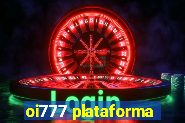 oi777 plataforma